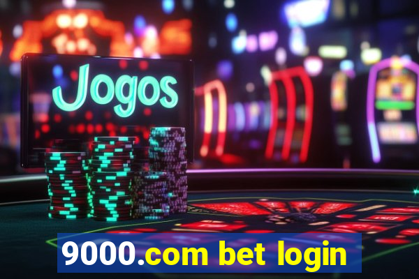 9000.com bet login